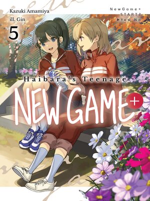 cover image of Haibara's Teenage New Game+, Volume 5